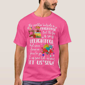 Let it Sew Funny Christmas Sewing Matching Sewing  T-Shirt