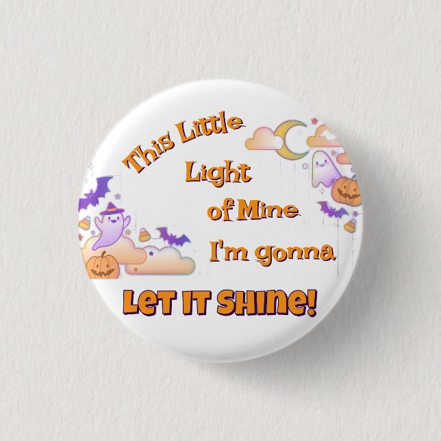 Let It Shine Christian Halloween Button  (Front)