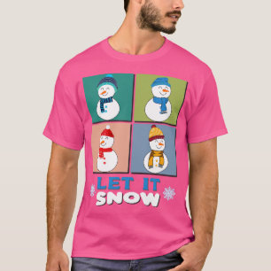 Let it Snow 1 T-Shirt