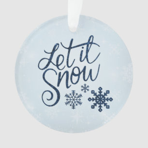 Let It Snow Acrylic Ornament