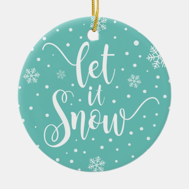 Let It Snow Christmas Calligraphy | Ornament (Front)