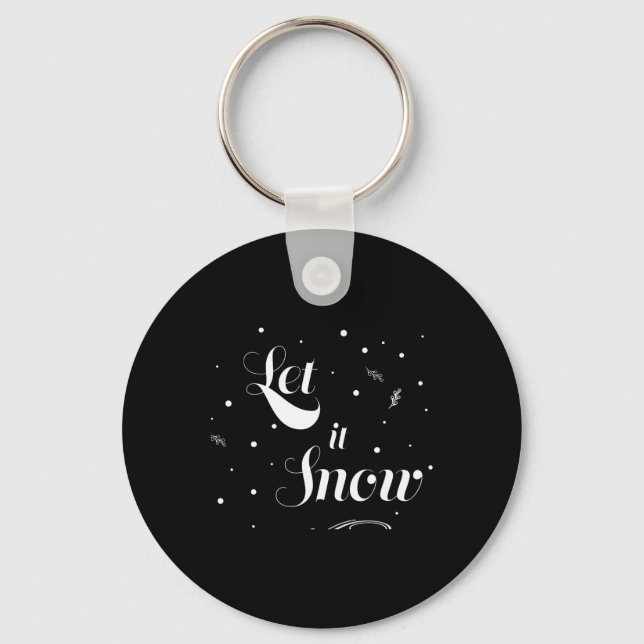 Let It Snow Christmas Holiday Cool T Shirt  Key Ring (Front)