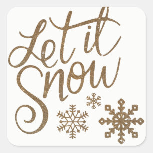 LET IT SNOW Christmas Holiday Gold White Square Sticker