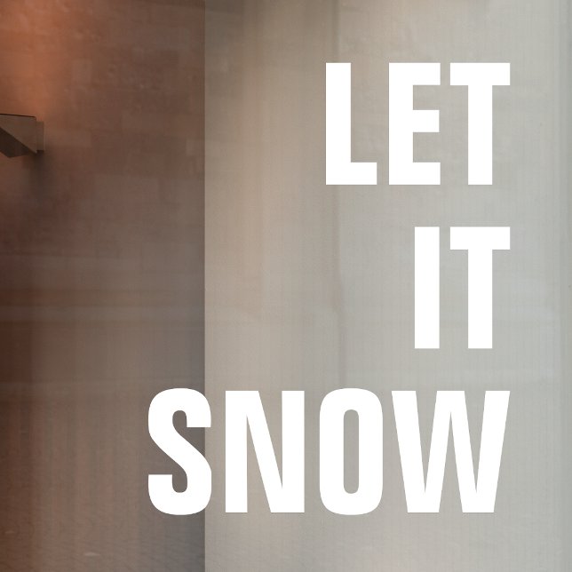 Let it Snow | Christmas Minimal Clean Simple White Window Cling (Creator Uploaded)
