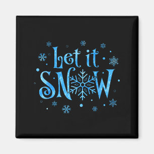 Let It Snow Christmas Snowflakes Men Women Family Magnet