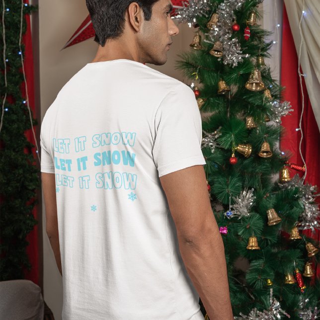 Let It Snow Christmas T-Shirt (Creator Uploaded)