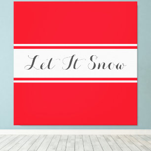 LET IT SNOW Elegant Text Sporty Red White Stripes Canvas Print