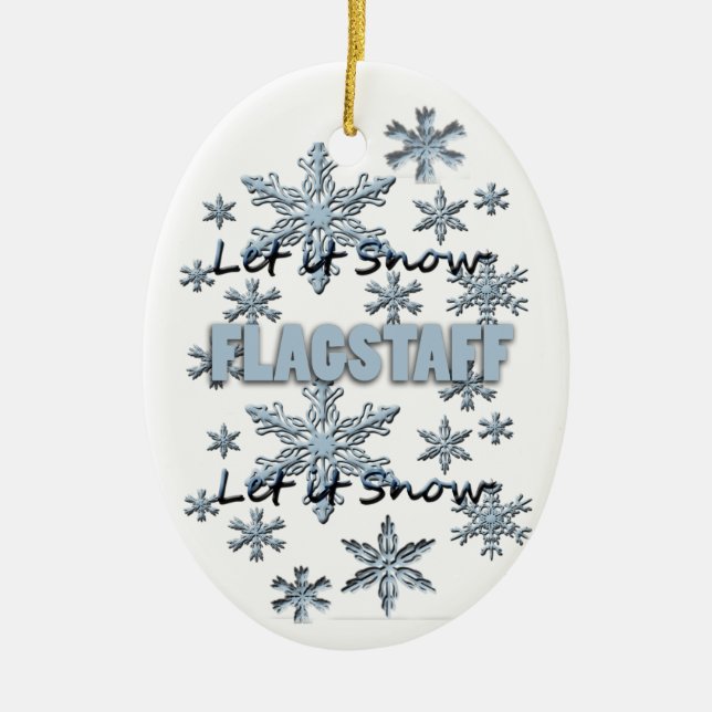 Let it Snow Flagstaff Arizona Christmas Ornament (Front)