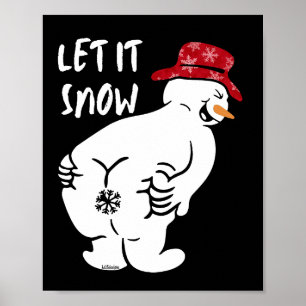 LET IT SNOW funny snowman                          Poster