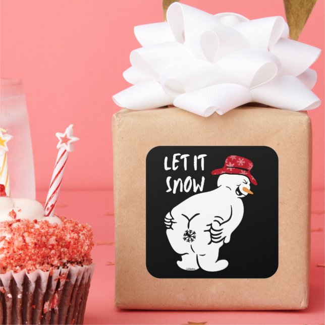 LET IT SNOW funny snowman                          Square Sticker (Party)