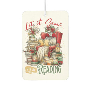 Let It Snow I'll Be Reading Car Air Freshener