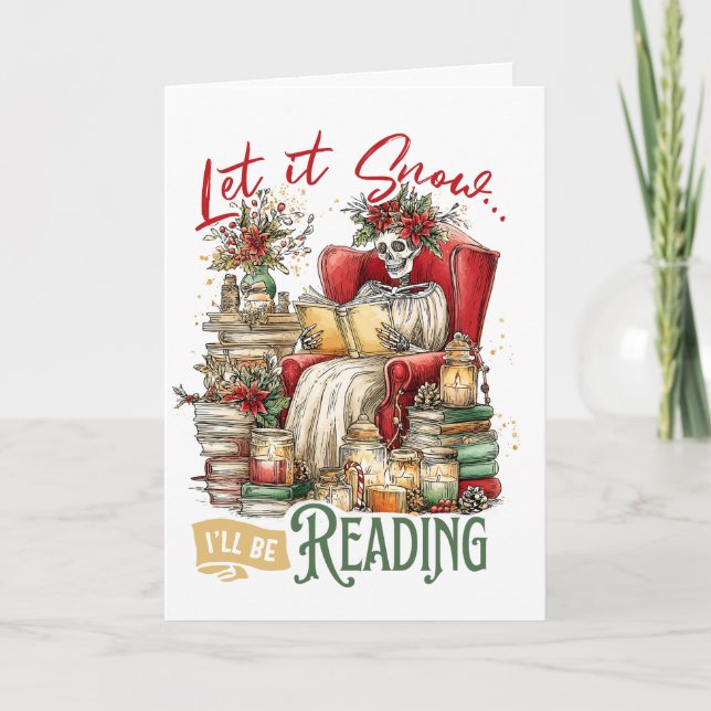Let It Snow I'll Be Reading  Holiday Card (Front)