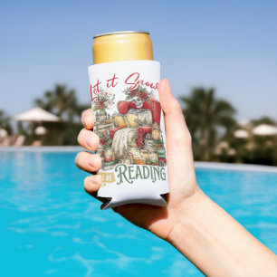 Let It Snow I'll Be Reading Seltzer Can Cooler