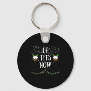 Let It Snow Le Now Christmas Adult Humor Funny Tee Key Ring