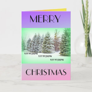 Let It Snow! Let It Snow! Let it Snow! Holiday Card