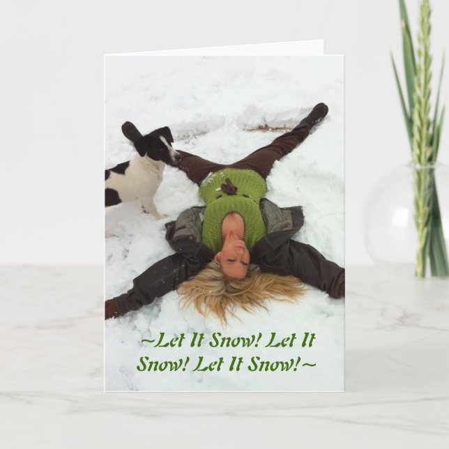 ~Let It Snow! Let It Snow! Let It Snow!~ Holiday Card (Front)