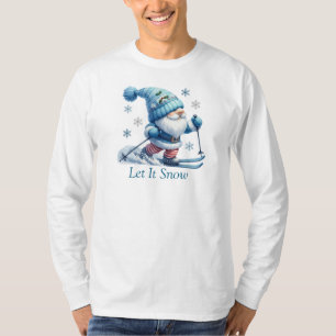 Let It Snow Long Sleeve T-Shirt