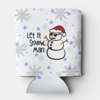 Let it Snow, Man Can Cooler