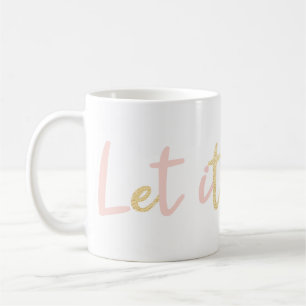 Let It Snow   Modern Trendy Handwriting Holiday Coffee Mug