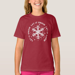 Let it Snow,  One Big Snowflake  T-Shirt