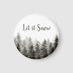 Let It Snow Pine Trees Magnet<br><div class="desc">Rustic pine trees "let it snow" magnet. Customisable</div>