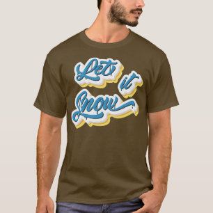 Let It Snow Retro Text T-Shirt