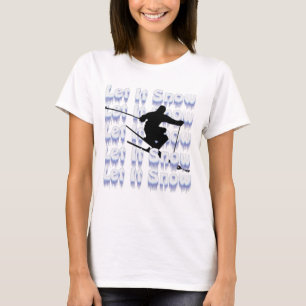 Let It Snow Skier T-Shirt