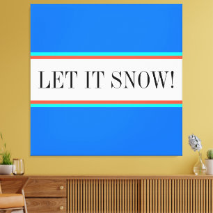 LET IT SNOW Sky Blue Red White Racing Stripes Canvas Print
