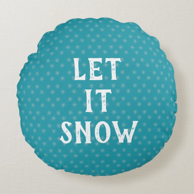 Let It Snow, Snowflake  Round Cushion (Front)