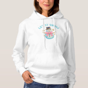 Let It Snow Snowman Hoodie