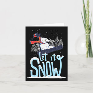 Let It Snow Snowman Snowboard Christmas Card