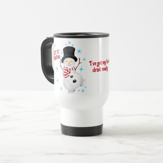 Let It Snow Snowman Travel Mug (Front Left)