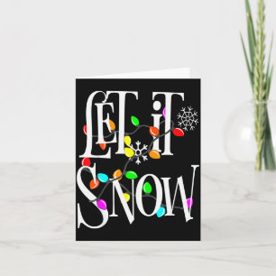 Let It Snow Somewhere Else Funny Christmas  Card