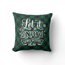 Let it Snow Somewhere Else Green Plaid Monogram