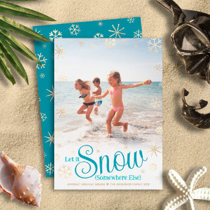 Let It Snow Somewhere Else Modern Fun Beach Photo Holiday Card