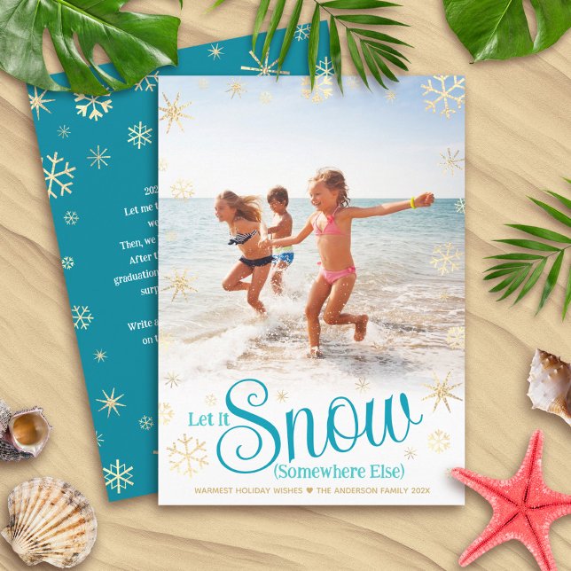 Let It Snow Somewhere Else Modern Vacation Photo Holiday Card (Creator Uploaded)