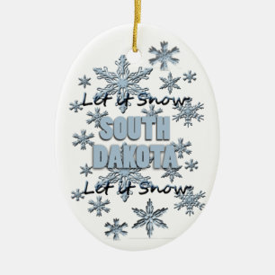 Let it Snow South Dakota Christmas Ornament