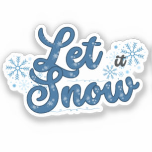 Let It Snow Sticker