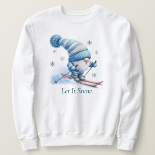 Let It Snow Sweatshirt