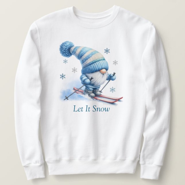 Let It Snow Sweatshirt (Design Front)