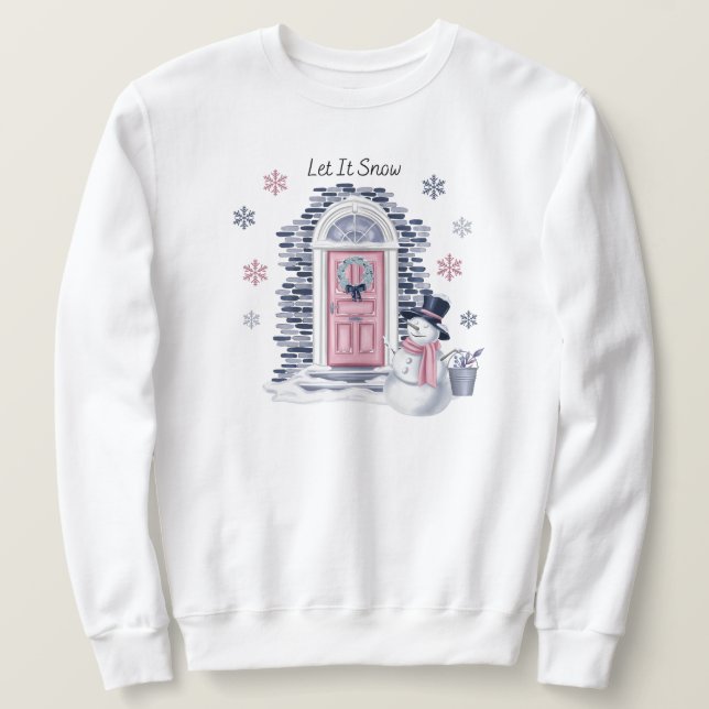 Let It Snow Sweatshirt (Design Front)