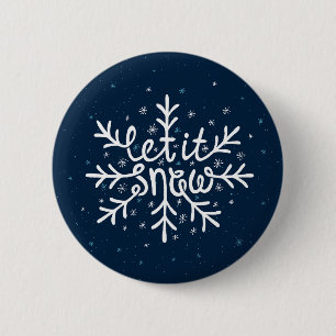 Let It Snow Type Design 6 Cm Round Badge