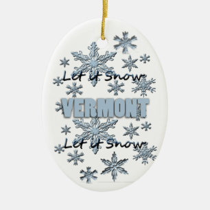 Let it Snow Vermont  Christmas Ornament