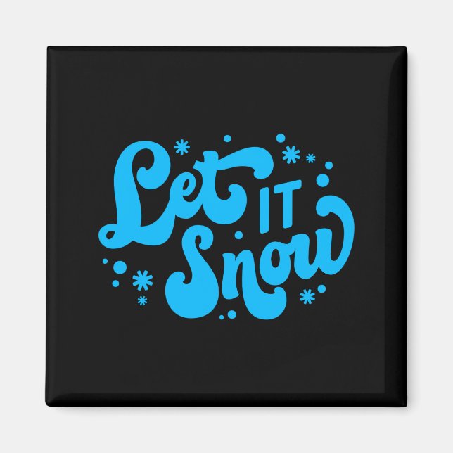 Let It Snow Winter Design _1  Magnet (Front)