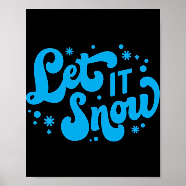 Let It Snow Winter Design Toddler T Shirt  Poster (Front)