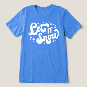 Let It Snow Winter Design Tri-Blend Shirt