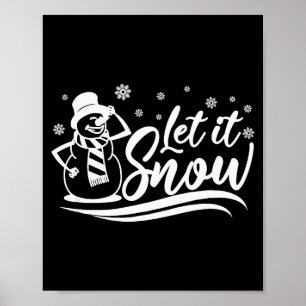 Let It Snow Winter For Men Women And Kids Xmas Chr Poster