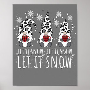 LET IT SNOW Winter Gnome - Leopard Buffalo Plaid Poster
