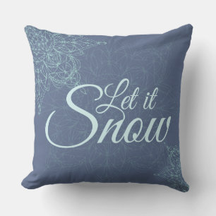 "Let it Snow" Winter Snowflake Design in Blue Cushion