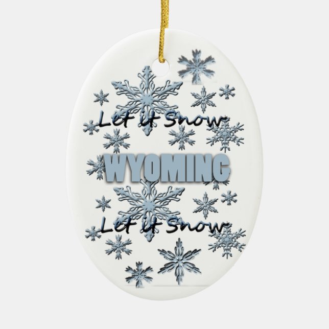 Let it Snow Wyoming Christmas Ornament (Front)